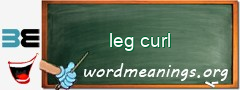 WordMeaning blackboard for leg curl